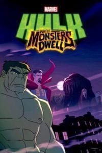 Hulk – Onde os Monstros Habitam